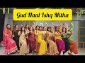 Gud Naal Ishq Mitha/ Dance Cover/ Wedding Choreography/ Mitali's Dance/ Punjabi Dance/ Sangeet