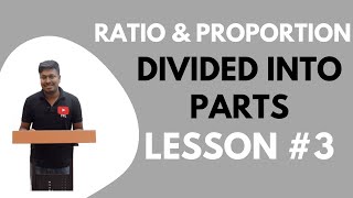 Ratio and Proportion | Lesson-3(Divided Into Parts) | Quantitative Aptitude