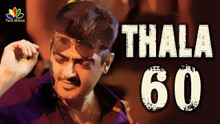 Nerkonda Paarvai & Thala 60 | Thala Ajith Becomes high-paid actor | Update | Tamil Movie | #AK60