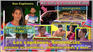 Así será Semana Final Serie por 50 mil Los capitanes, Sentencias, eliminaciones Exatlon All-Stars