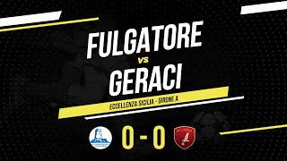 Fulgatore - Geraci | Eccellenza Sicilia | Highlights \u0026 Goals