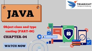 Object Class and Type Casting – Java Chapter 4 (Part 6)