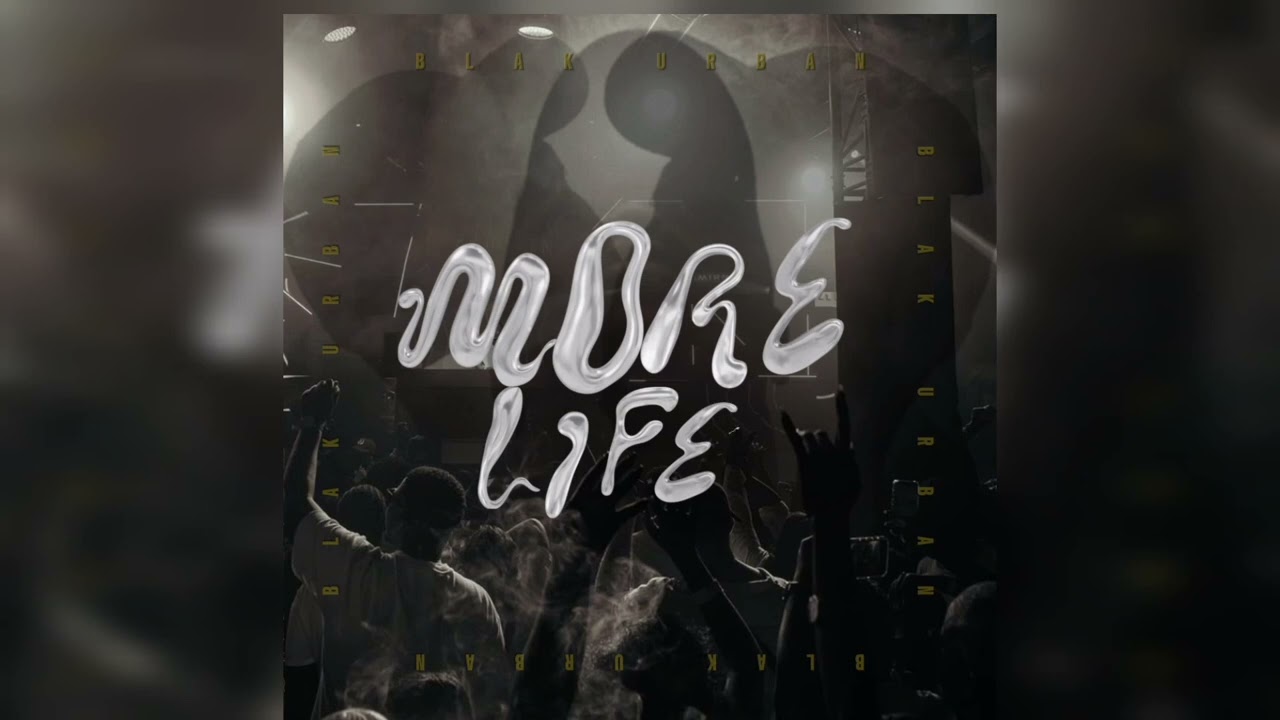 Blak Urban - More Life - YouTube