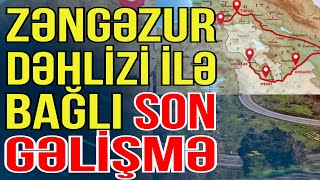 Zəngəzur dəhlizi ilə bağlı son gəlişmə – 4 maneə var - Media Turk TV