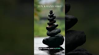 Zen Koan #003 | Inspirational Short Story