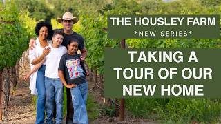 The Housley Farm: Taking a Tour of Our New Home | Episode 3