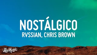 Rvssian, Rauw Alejandro & Chris Brown — Nostálgico (Lyrics/Letra)
