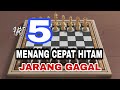 MENANG CEPAT HITAM PART 5 | JEBAKAN JITU TAKTIK PENGORBANAN | PERHITUNGKAN Yang Matang