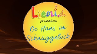 De Hans im Schnäggeloch | Kinderlieder zum Mitsingen | by Liedli.ch