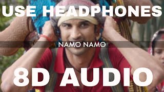 Namo Namo (8D AUDIO ) Song | Kedarnath | Sushant Rajput | Sara Ali Khan | 8D Hindi Songs |