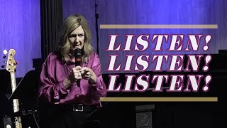 Listen! Listen! Listen! | Sermon with Darla Porter | FirstAssembly JC