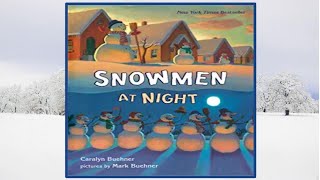 ☃️ Snowmen At Night - Read Aloud Children's Book