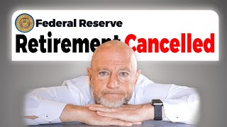 URGENT: The FED Just Made Retiring Impossible (kind of)