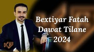 Bextiyar Fatah Dawat 2024 / بختیار فتاح