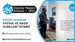 Kürdi Makamı İmamet ⋄ ''Fatiha ve Nasr Sureleri''  | ÜMA ~ Üsküdar Makam Atölyesi