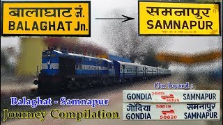 Balaghat to Samnapur Short Journey Compilation : On board 58819 Gondia - Samnapur Passenger Train!!