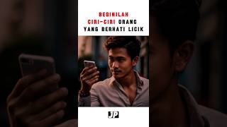 Beginilah ciri-ciri orang yang berhati licik #motivasi #potensidiri