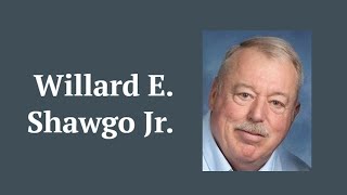 Funeral Service Willard E Shawgo Jr