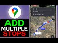 How to Plan a Route with Multiple Stops on Google Maps