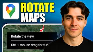 How to Rotate Google Maps (Tutorial 2026)