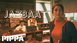 Jazbaat | Pippa | Ishaan, Mrunal Thakur, Priyanshu P | A. R. Rahman | Jubin Nautiyal \u0026 Shilpa Rao