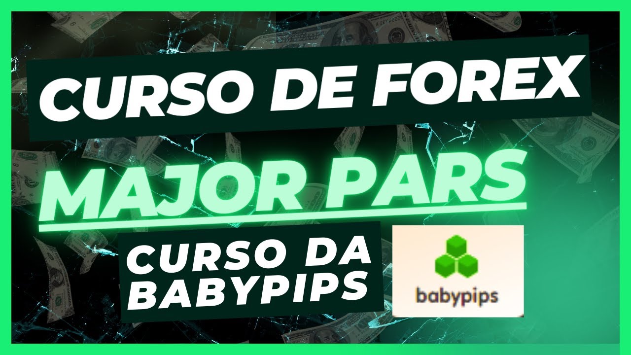 CURSO DE FOREX DA BABYPIPS: DESCUBRA O MELHOR CAMINHO PARA O SUCESSO ...