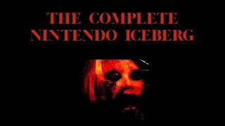 The Complete Nintendo Iceberg Part One
