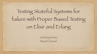 Testing Stateful Systems With PropCheck in Elixir