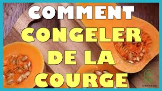 Comment congeler de la courge