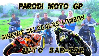 PARODI MOTO GP !!! AUTO BAR-BARRRR Versi STC