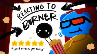 Reacting to BURNER! | Object Show Reaction Stream