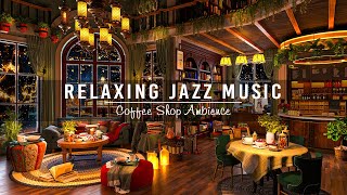 Jazz Relaxing Music at Cozy Coffee Shop Ambience ☕ Warm Jazz Instrumental Music Music for Study,Work