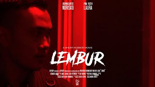 FILM PENDEK HOROR | LEMBUR