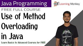 Use of Method Overloading in Java || Lesson 38 || Java Programming || Learning Monkey ||