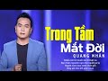 🔥🔥🔥TRONG TẦM MẮT ĐỜI-Quang Nhân-giọng ca vàng!