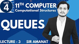 Queue Data Structure | Queues | 11th Computer - Chapter 4 - Lec 3