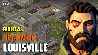 Getting Louisville Fire Station with ZERO STATS in Build 42 | EP 2