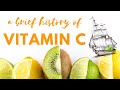 A Brief History of Vitamin C | Function and Cooking