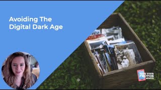 Avoiding The Digital Dark Age