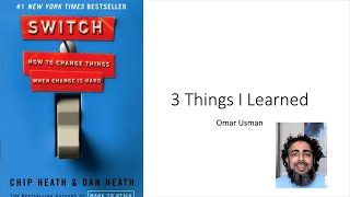 3 Things I Learned from Switch (Habit and Behavior Change) by Chip and Dan Heath