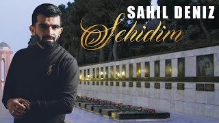 Sahil Dəniz - Şəhidim (Gizir Novruzov Amin)