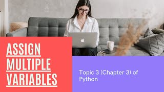 Know HOW TO Assign Multiple Variables | Python Variables | 3rd Topic