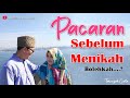 Pacaran Sebelum Menikah - Tausiyah Cinta #4