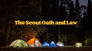 The Scout Oath and Law