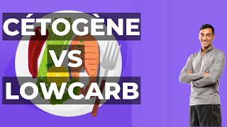 Quelles différences entre CÉTOGENE et LOWCARB ?