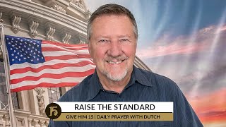 Give Him 15: Daily Prayer with Dutch | October 6, 2022
