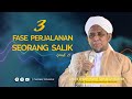 3 FASE PERJALANAN SEORANG SALIK - Part 2 | Abuya Imam Turmudzi Hasyim