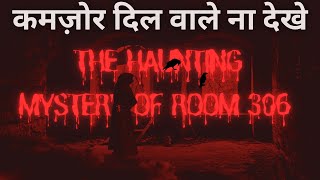 The Haunting Mystery of Room 306 #haunted #horror #thriller @HorrorSkunx