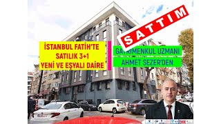 İSTANBUL FATİH'TE SATILIK EŞYALI 3+1 YENİ DAİRE