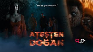 TEASER   ATEŞTEN DOĞAN FİLM